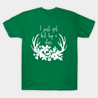 I just got hit by a deer - Gilmore Girls T-Shirt